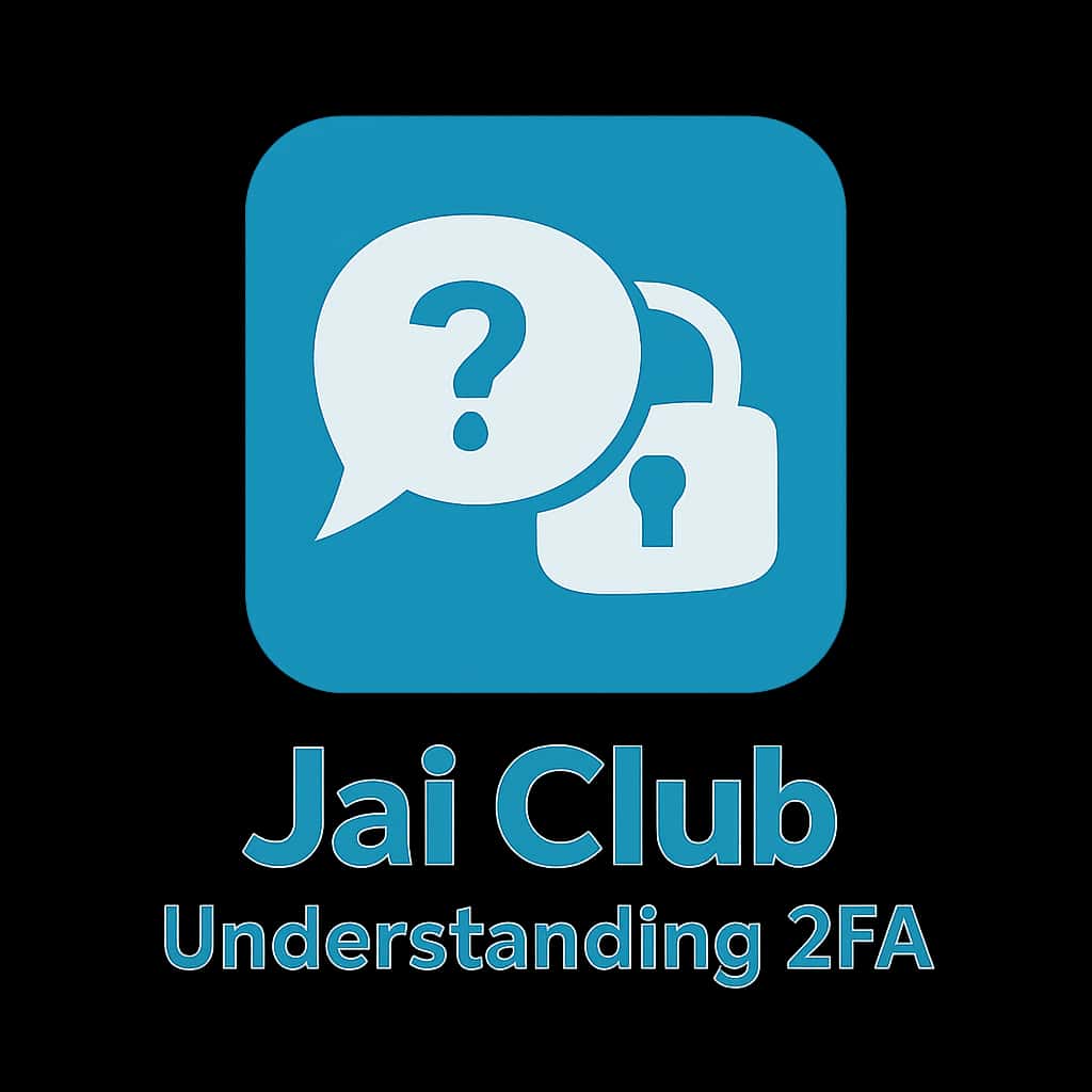 A professional badge illustrating the concept of Jai Club 2FA.